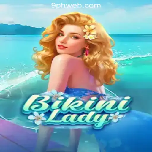 Discovering BikiniLady: A Dive into the Thrilling World of 9PH.COM Online Casino Philippines